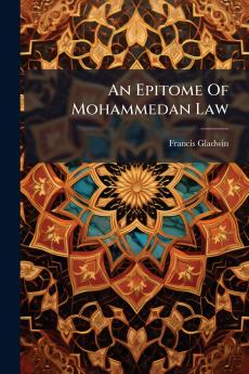 An Epitome Of Mohammedan Law