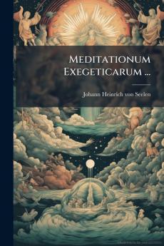 Meditationum Exegeticarum ...