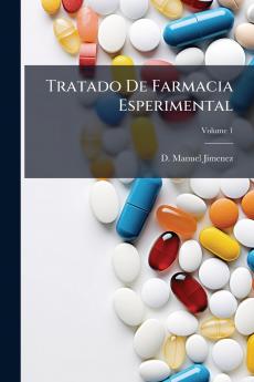 Tratado De Farmacia Esperimental; Volume 1