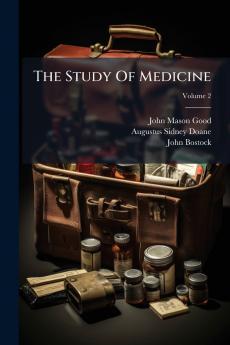 The Study Of Medicine; Volume 2