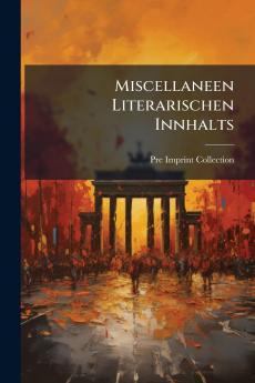 Miscellaneen Literarischen Innhalts