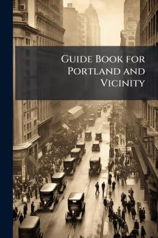 Guide Book for Portland and Vicinity