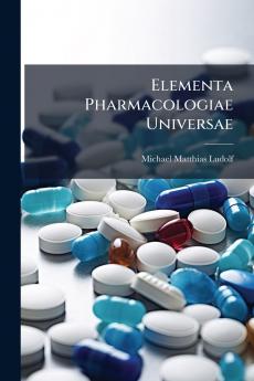 Elementa Pharmacologiae Universae