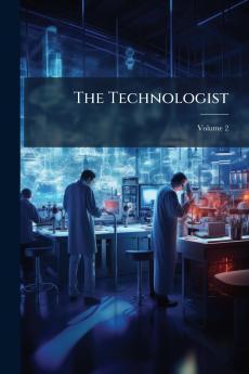 The Technologist; Volume 2