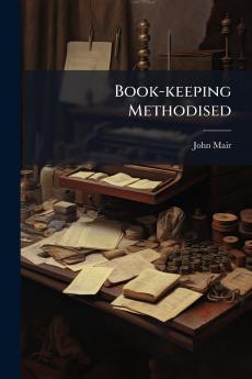 Book-keeping Methodised