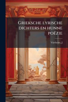 Grieksche lyrische dichters en hunne poëzie