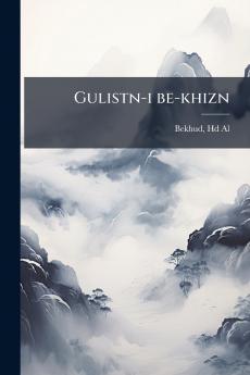 Gulistn-i be-khizn