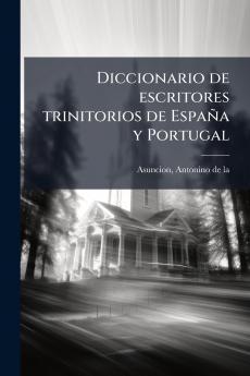 Diccionario de escritores trinitorios de España y Portugal