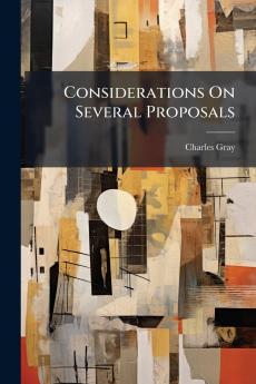 Considerations On Several Proposals