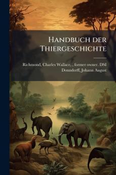 Handbuch der Thiergeschichte