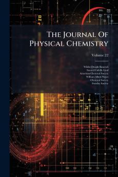 The Journal Of Physical Chemistry; Volume 22