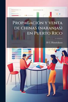 Propagación y venta de chinas (naranjas) en Puerto Rico