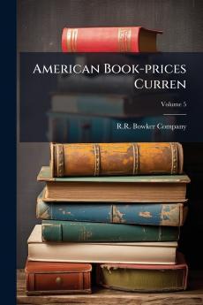 American Book-prices Curren; Volume 5