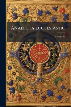 Analecta ecclesiastic; Volume 10