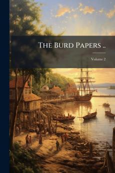 The Burd Papers ..; Volume 2