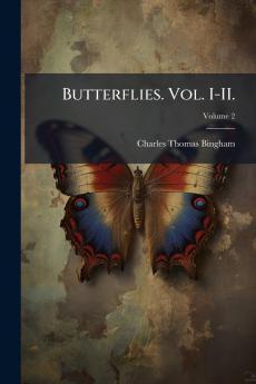 Butterflies. Vol. I-II.; Volume 2