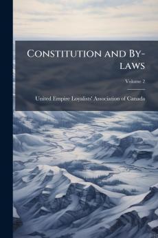 Constitution and By-laws; Volume 2