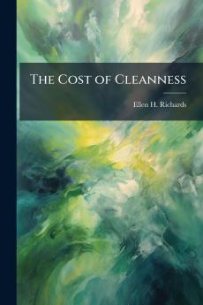 The Cost of Cleanness