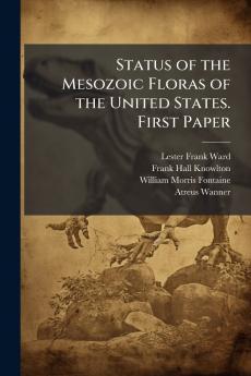 Status of the Mesozoic Floras of the United States. First Paper