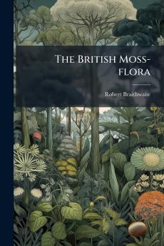The British Moss-flora