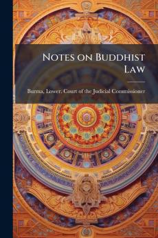 Notes on Buddhist Law