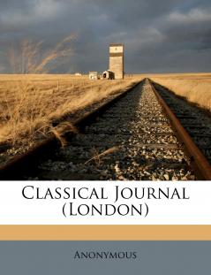 Classical Journal (London); Volume 3