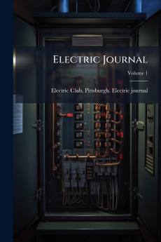 Electric Journal; Volume 1