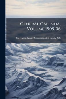 General Calenda Volume 1905-06
