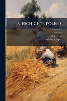 Geschichte Polens; Volume 01