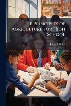The Principles of Agriculture for High School