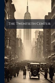 The Twentieth Centur
