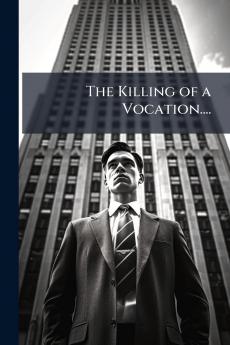 The Killing of a Vocation....