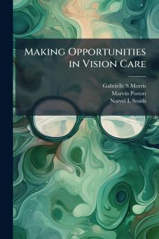 Making Opportunities in Vision Care