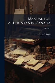 Manual for Accountants Canada; Volume 1