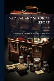 Medical and Surgical Report; Volume 08