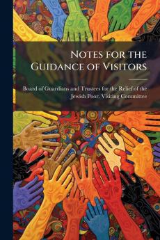 Notes for the Guidance of Visitors