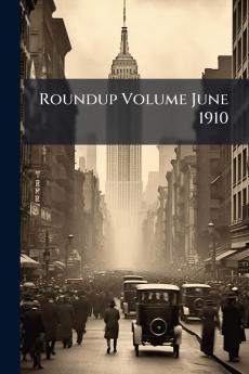 Roundup Volume June 1910