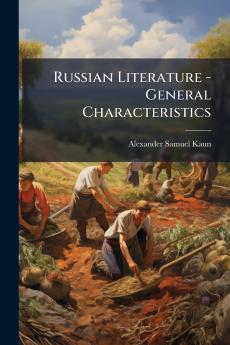 Russian Literature - General Characteristics