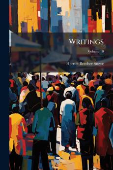 Writings; Volume 10