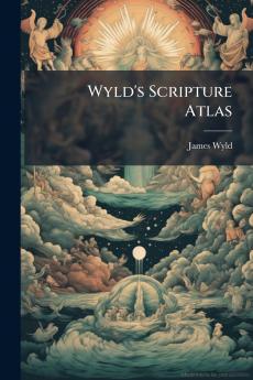 Wyld's Scripture Atlas