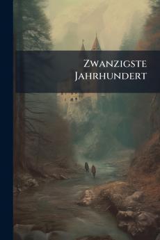 Zwanzigste Jahrhundert