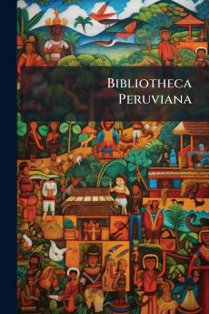 Bibliotheca Peruviana