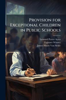 Provision for Exceptional Children in Public Schools