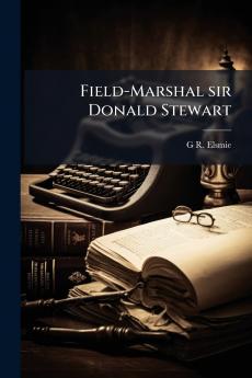 Field-Marshal sir Donald Stewart