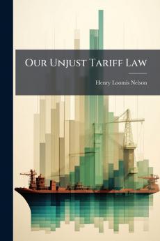 Our Unjust Tariff Law