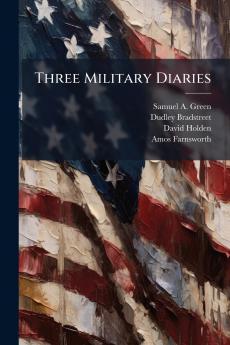Three Military Diaries