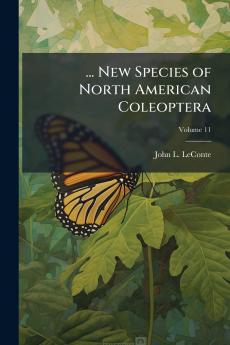 ... New Species of North American Coleoptera; Volume 11