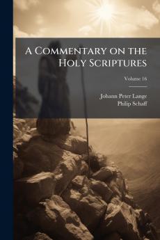 A Commentary on the Holy Scriptures
