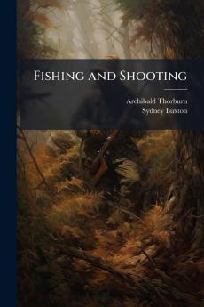 Fishing and Shooting