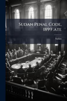 Sudan Penal Code 1899 .ate